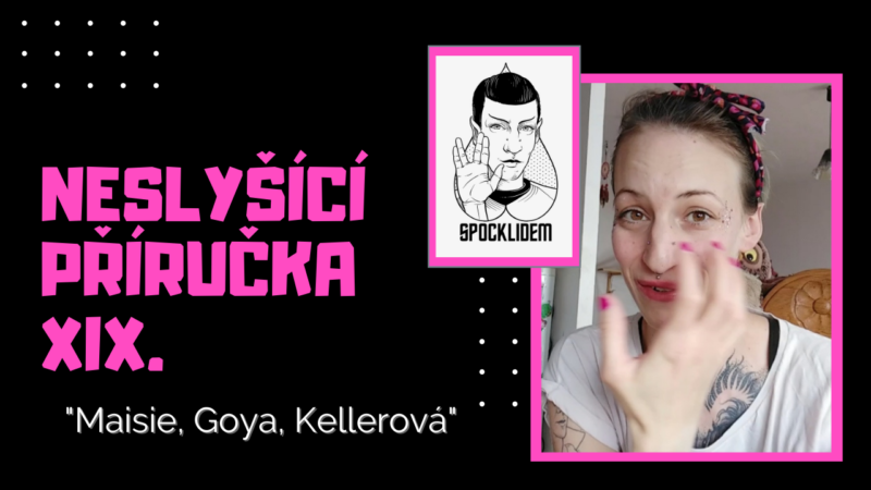 neslyšící příručka maisie goya kellerová