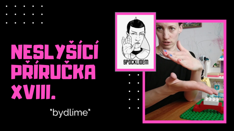 neslyšící příručka bydlíme